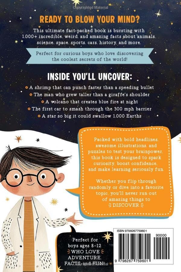 Super Interesting Facts For Smart Boys: 1000+ Mind-Blowing Facts About Science, Animals, Space, Sports, Cars & More to Inspire Curiosity and Confidence by Quinn Quest