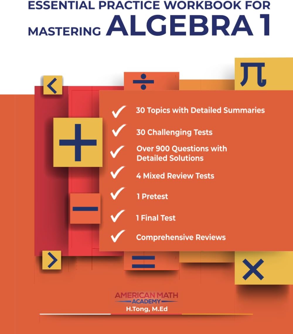 ESSENTIAL PRACTICE WORKBOOK FOR MASTERING ALGEBRA 1 by American Math Academy