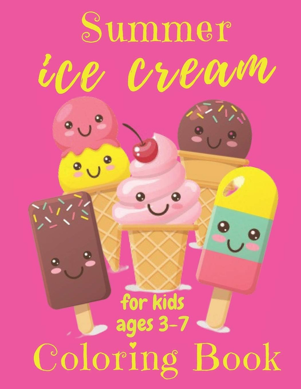 Summer Ice Cream Coloring Book For Kids aged 3-7: Sweet Children Activity Book by skillfulpublishing