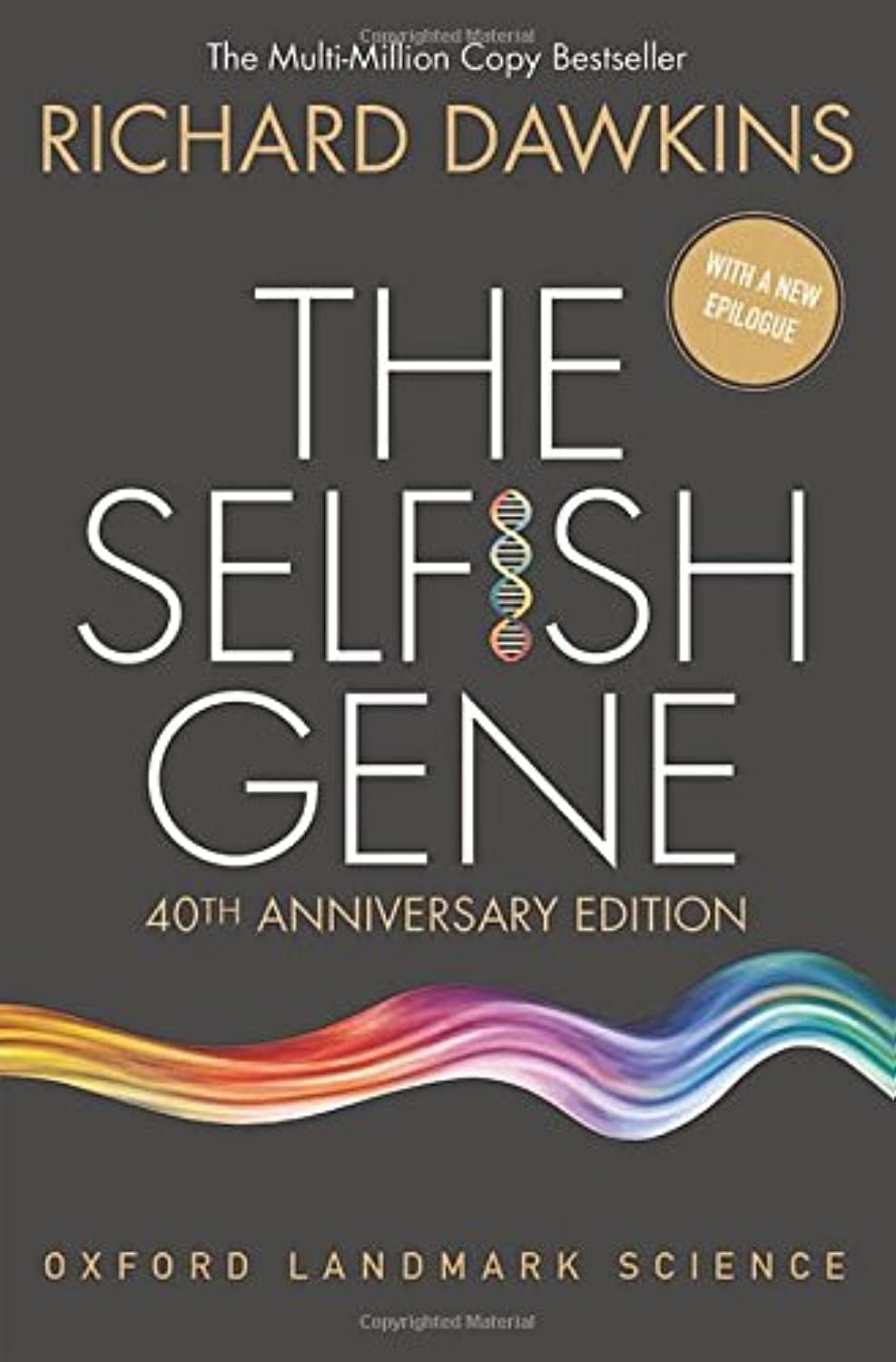 The Selfish Gene: 40th Anniversary Edition (Oxford Landmark Science) by Richard Dawkins
