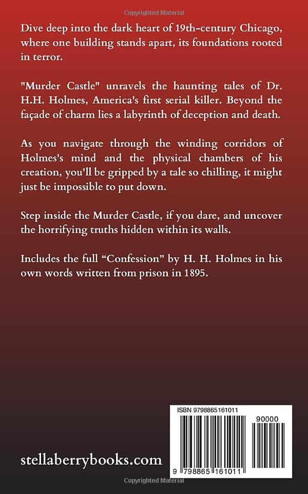 Murder Castle: The Life and Crimes of H.H. Holmes (True Crime Series) by Stella Berry