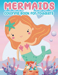 Mermaid Coloring Book for Toddlers: A Simple Coloring Book for Kids Ages 2-4 by Ray Jan and Me Press