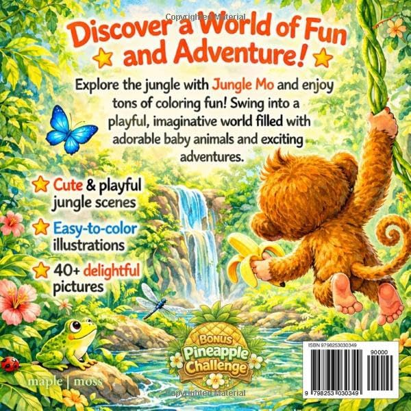 Jungle Mo - The Baby Monkey: A Cute Jungle Coloring Book with a Fun Find-the-Pineapple Hidden Object Challenge for Ages 3–5 (The World of JungleKids) by Maple & Moss