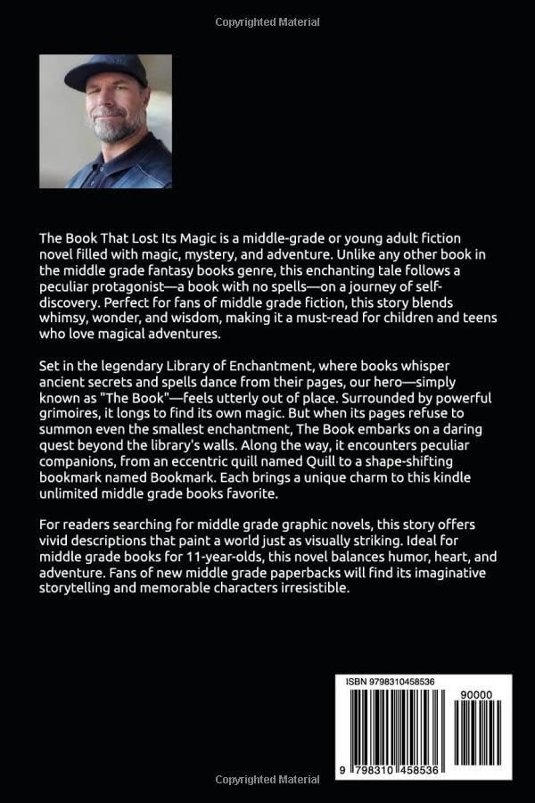 The Book That Lost Its Magic: A Middle-Grade Fantasy Adventure for kids 9-12: A whimsical middle-grade fantasy about a book without spells, a quest ... the magic of words. (WonderWhirl Chronicles) by Trevor Hanes
