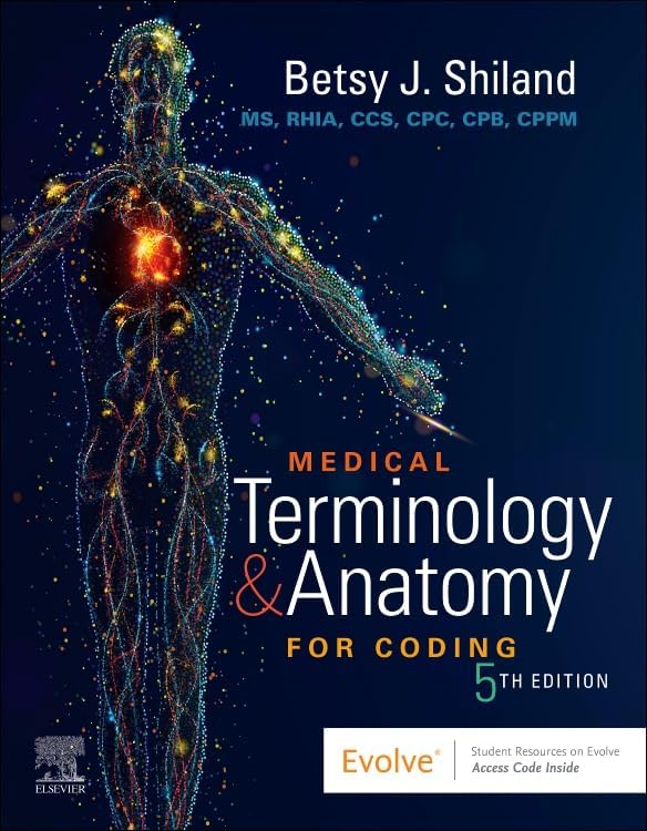 Medical Terminology & Anatomy for Coding by Shiland