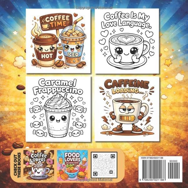 Coffee Lovers 2 Adult Coloring Book: A Cute & Funny Coloring Book for Coffee Enthusiasts: Relaxing Coffee-Themed Designs Featuring Lattes, Frappes, ... and Bold Hygge Coloring Book Collection) by SieAera Monroe