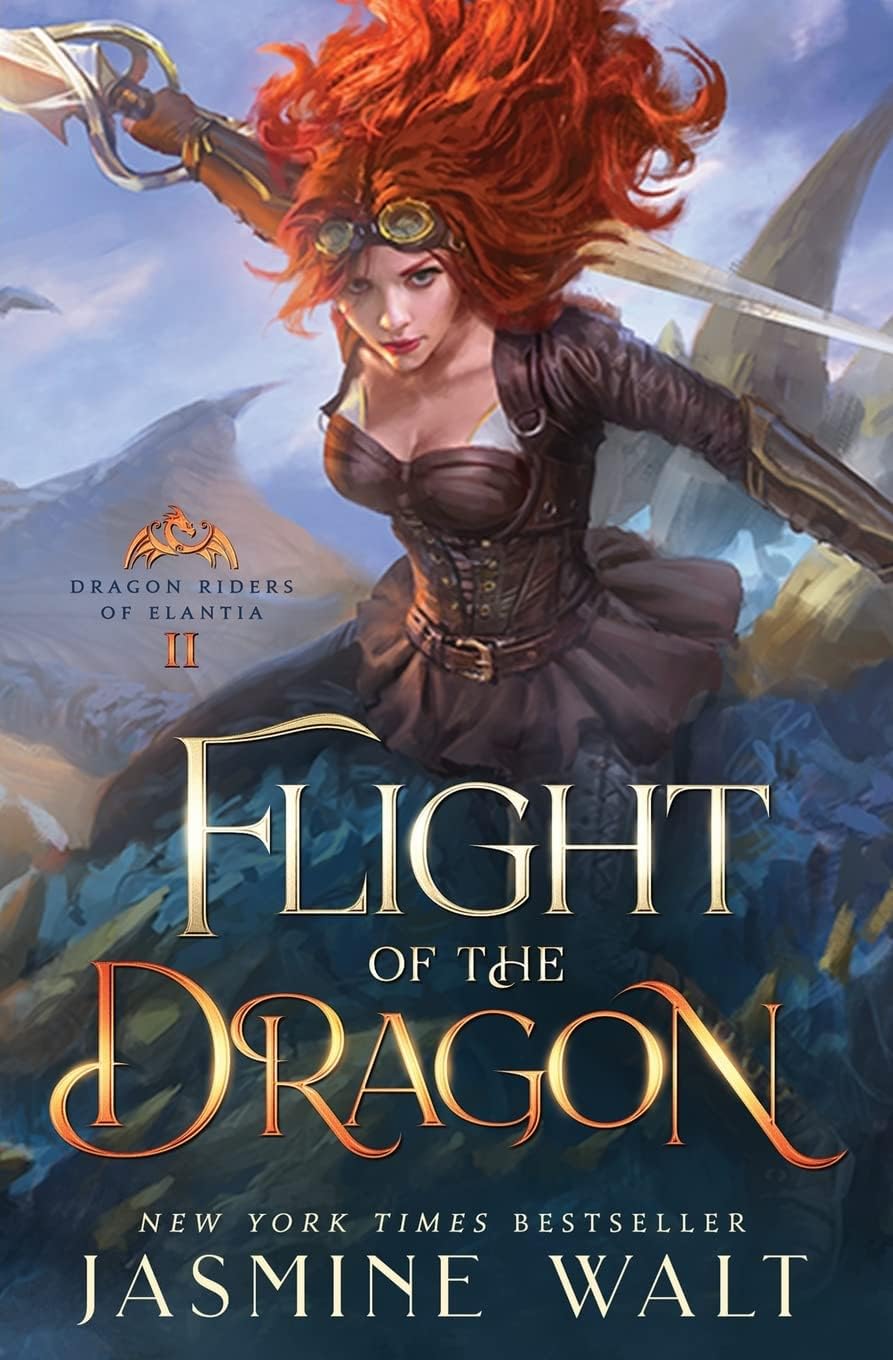 Flight of the Dragon: A Dragon Fantasy Adventure (Dragon Riders of Elantia) by Jasmine Walt