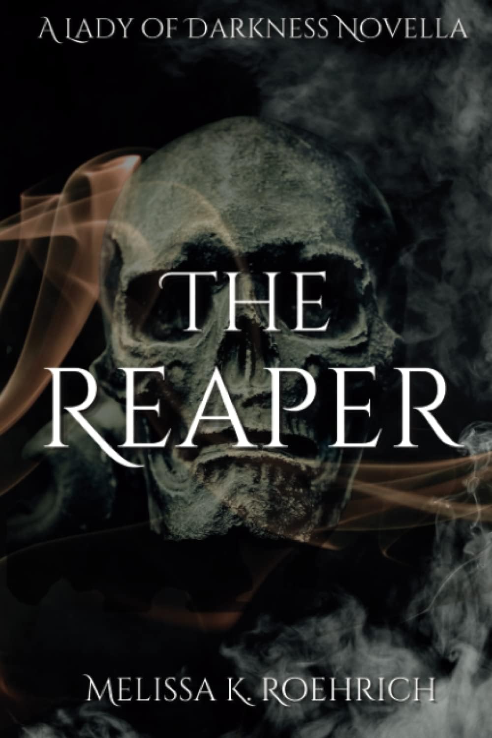 The Reaper (Lady of Darkness) by Melissa Roehrich