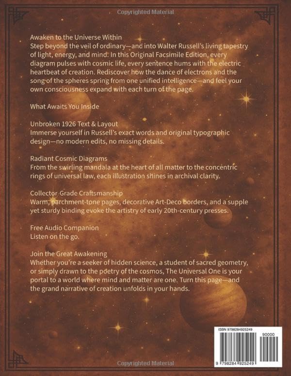 The Universal One: Walter Russell’s Foundational Mind-Centered Electromagnetic Universe Treatise—Exact Facsimile with Full Illustrations by Walter Russell