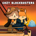 Cozy Blockbusters: Cute & Comfy Coloring Book of Fuzzy Animal Friends in Iconic Movie Scenes – 40 Whimsical Hand-Drawn Pages for Relaxation and Stress ... for Adults and Cinephiles (Cozy Legends) by Heartlequin House