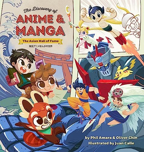The Discovery of Anime and Manga: The Asian Hall of Fame by Phil Amara