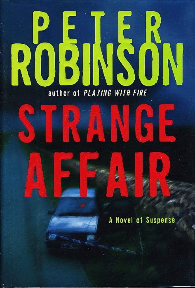 Strange Affair: A Novel of Suspense (Inspector Banks Mysteries) by Peter Robinson