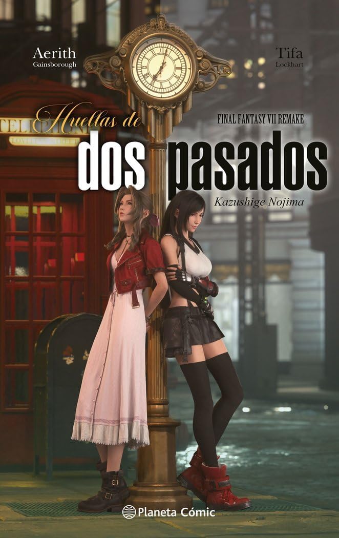 Final Fantasy VII Remake. Huellas de dos pasados (novela): On the Way to a Smile by Kazushige Nojima