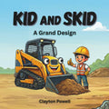 Kid and Skid: A Grand Design by Clayton Powell