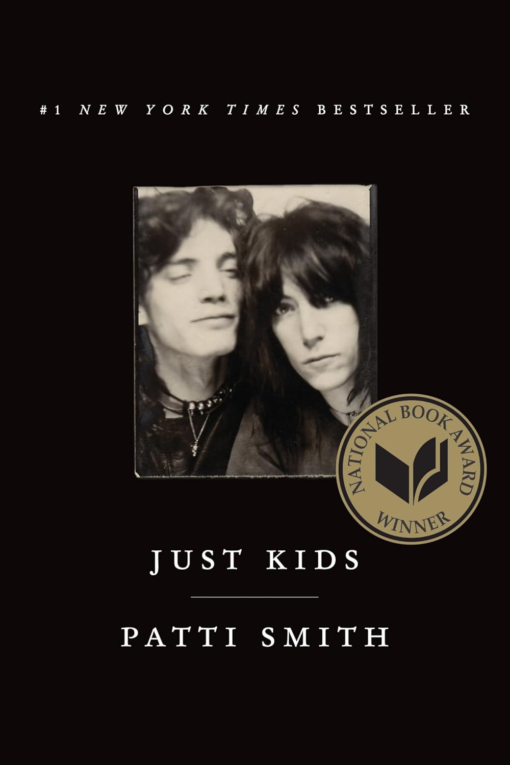 Just Kids: A National Book Award Winner by Patti Smith