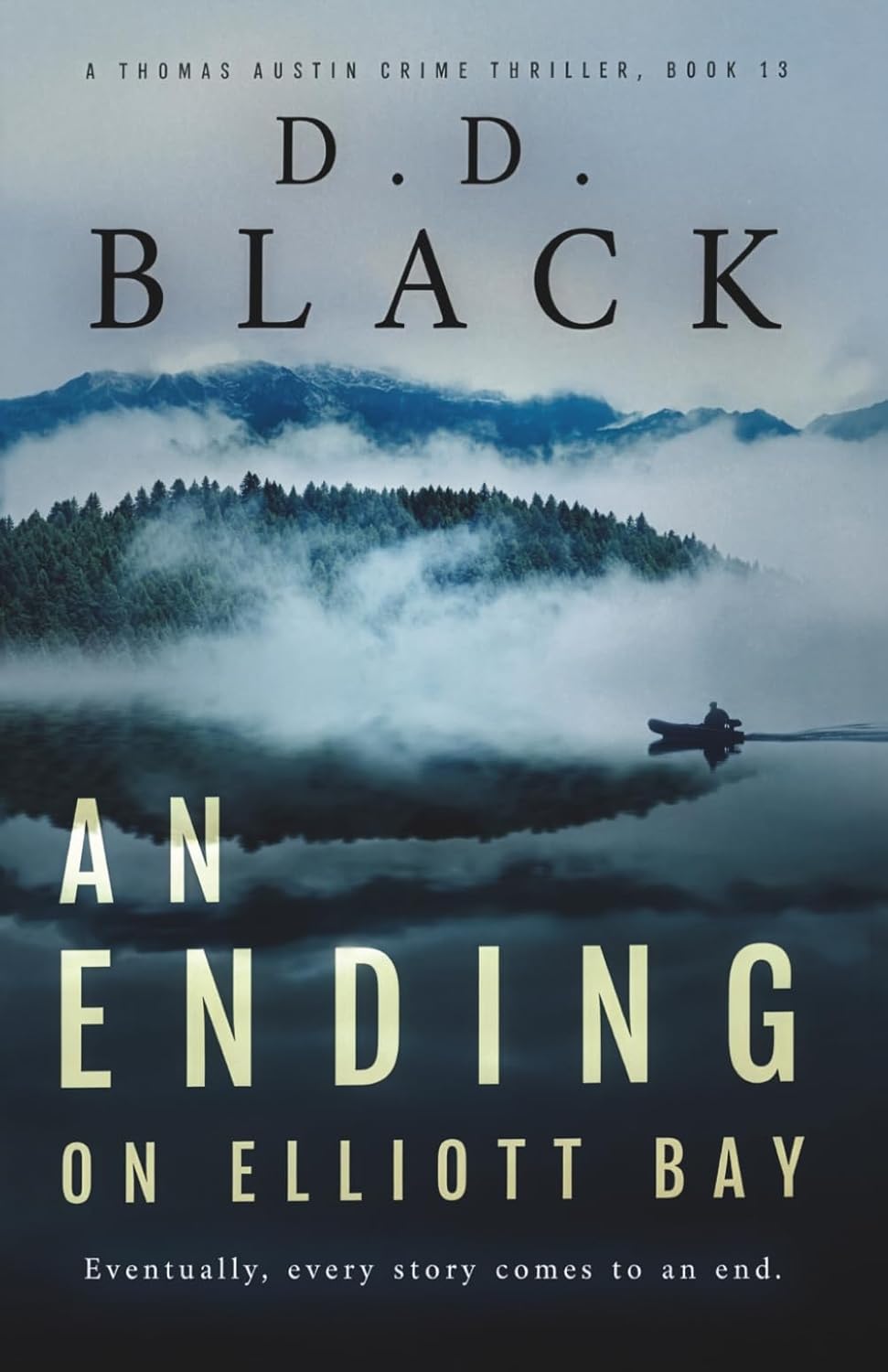 An Ending on Elliott Bay (A Thomas Austin Crime Thriller) by D.D. Black