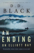 An Ending on Elliott Bay (A Thomas Austin Crime Thriller) by D.D. Black
