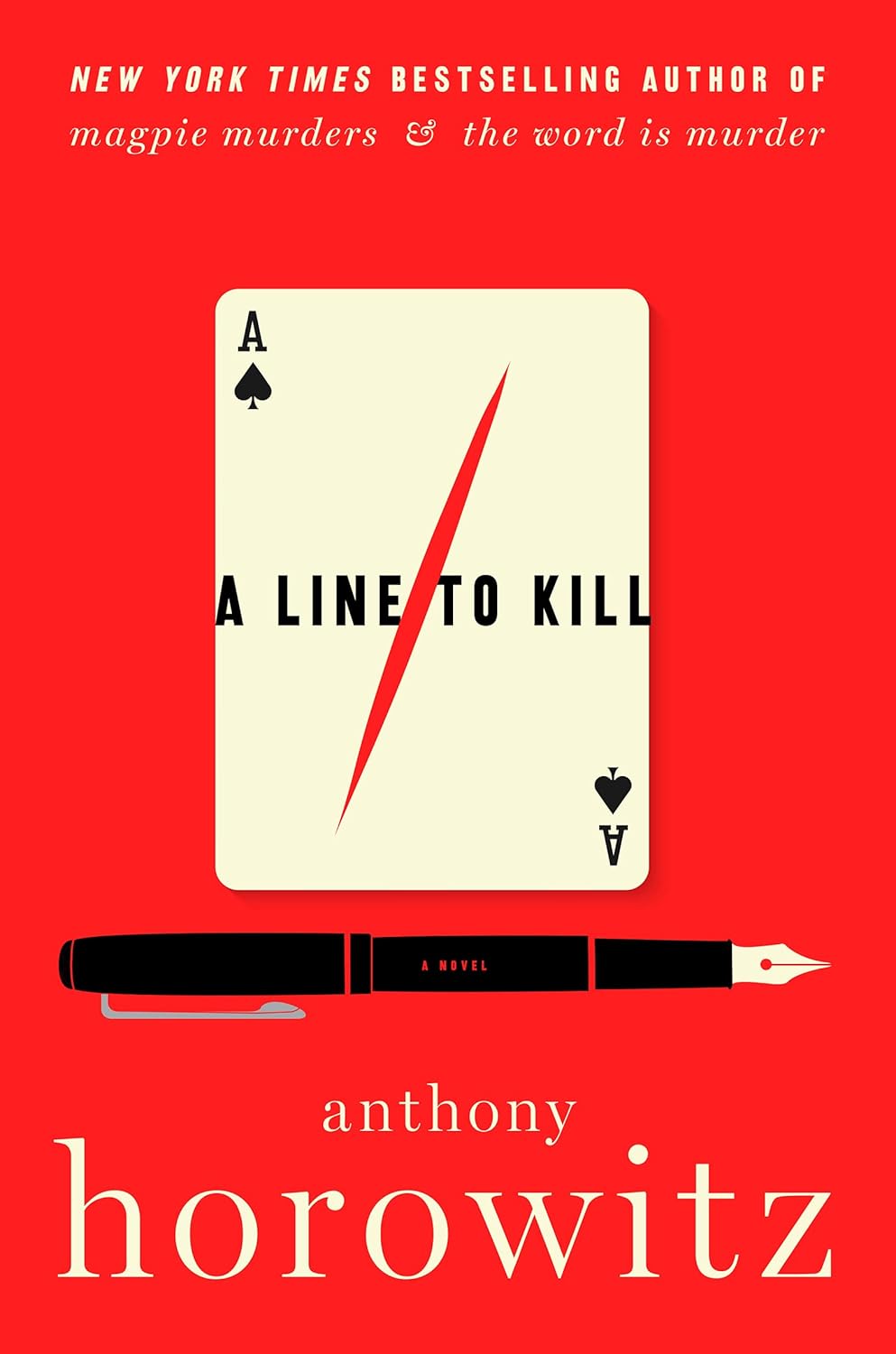 A Line to Kill: A Novel (A Hawthorne and Horowitz Mystery) by Anthony Horowitz