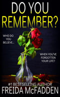 Do You Remember?: A gripping psychological thriller by Freida McFadden