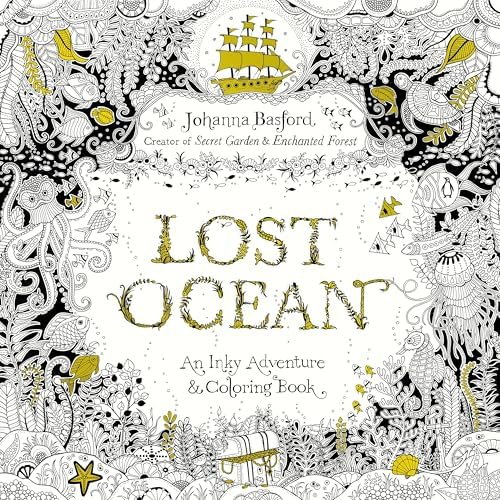 Lost Ocean: An Inky Adventure and Coloring Book for Adults by Johanna Basford