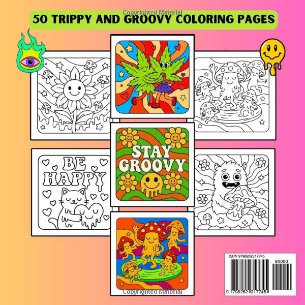 Trippy & Groovy Coloring Book: 50 Psychedelic Coloring Pages Featuring Abstract Art and Trippy Drawings of Animals, Mushrooms, Aliens, and Magic for ... – Adults Collection for Fun and Relaxation) by Rebecca Sofia Eland