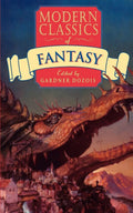 Modern Classics of Fantasy by Gardner R. Dozois