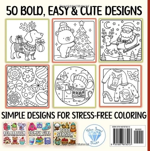 Christmas Bold and Easy Coloring Book: Cute and Cozy Festive Designs for Adults, Teens, Seniors and Kids for Relaxation by BJB Publishing