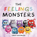 The Feelings Monsters: Children's Book About Emotions and Feelings, Kids Preschool Ages 3 -5 (Emotional Regulation) by Emily Hartmann