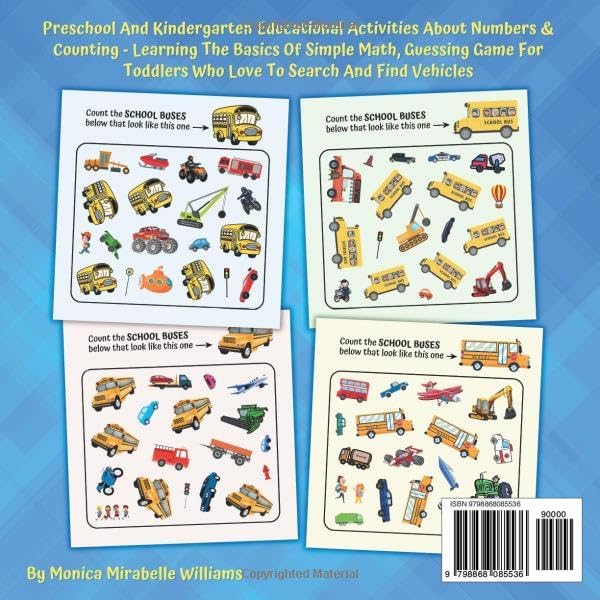 I Spy And Count The School Buses Book For Kids Ages 3-5: Preschool And Kindergarten Educational Activities About Numbers & Counting - Learning The ... Toddlers Who Love To Search And Find Vehicles by Monica Mirabelle Williams