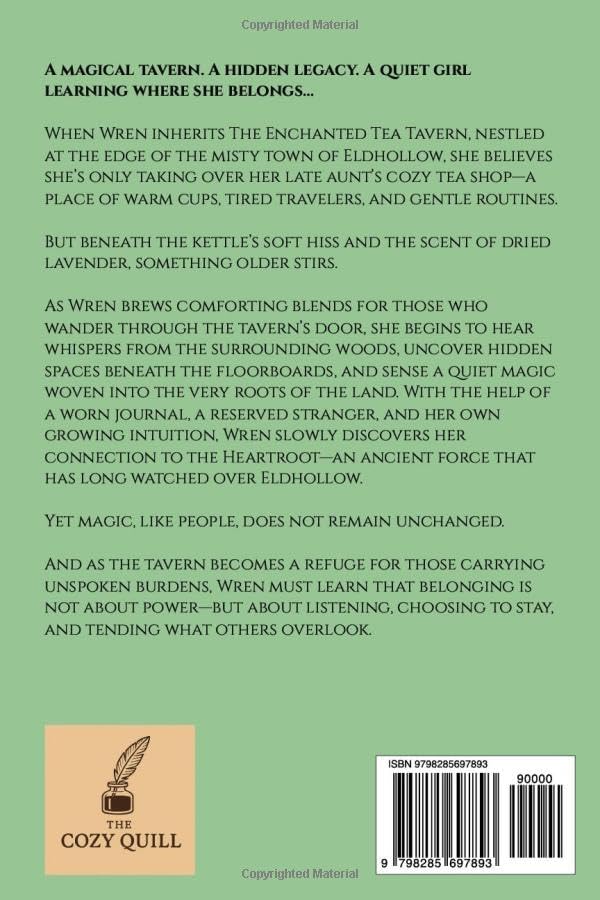 The Enchanted Tea Tavern:: A Cozy Fantasy of Magic and Belonging (The Hearthroot Chronicles) by Lila Moonfern