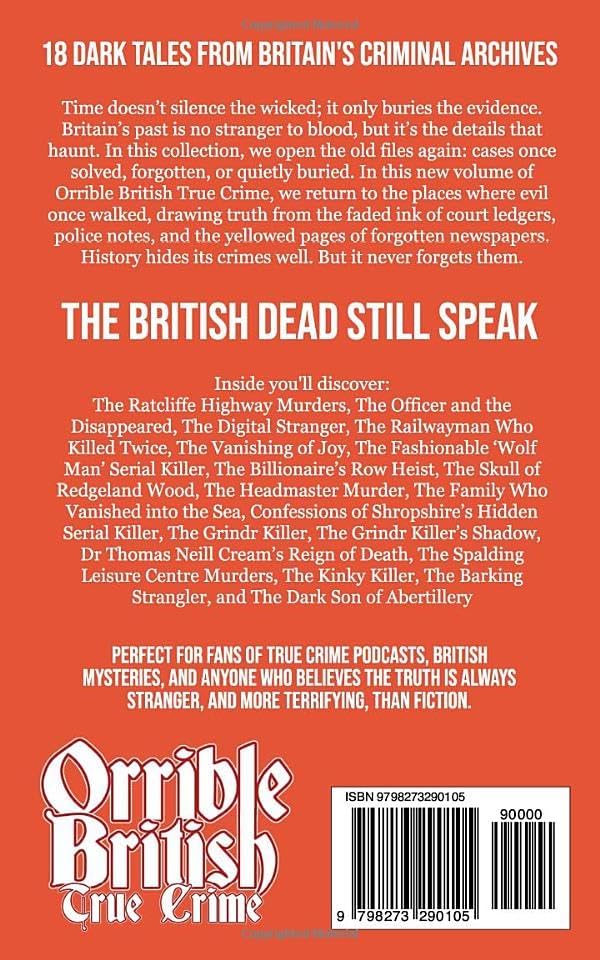 Orrible British True Crime Volume 9: 18 Dark Tales from Britain's Criminal Archives by Ben Oakley