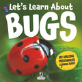 Let’s Learn About Bugs: My First Book About Bugs for Preschoolers (Ages 3–5) (My Amazing Preschooler Learning Series) by Lee Zander