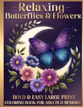 Bold and Easy Large Print Coloring Book for Adults and Seniors: Relaxing Butterflies and Flowers by BJB Publishing