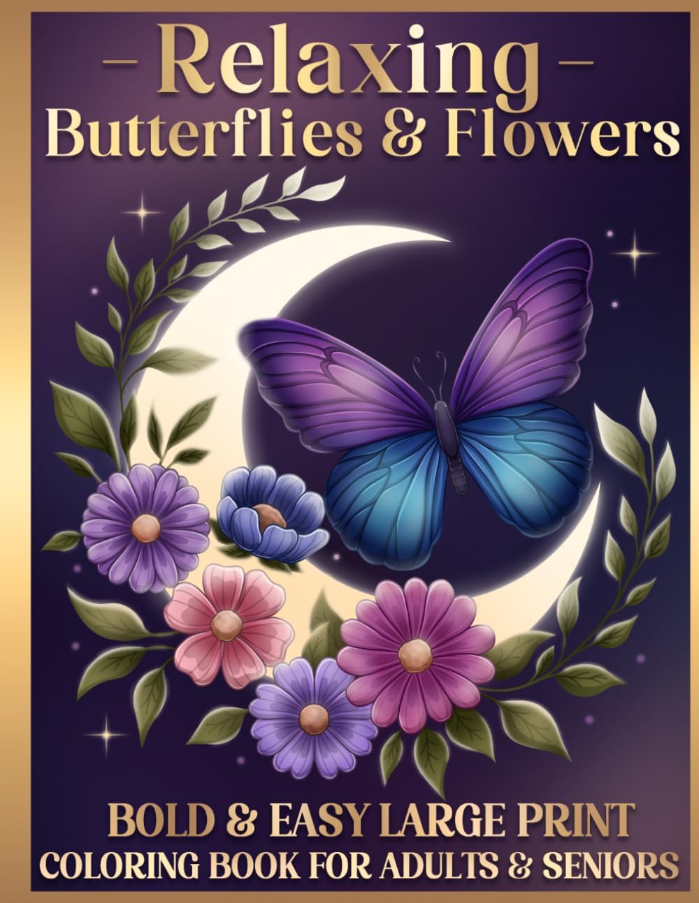 Bold and Easy Large Print Coloring Book for Adults and Seniors: Relaxing Butterflies and Flowers by BJB Publishing