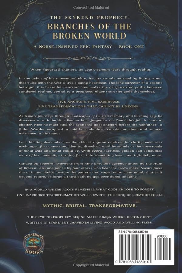 Branches of the Broken World: A Norse Inspired Dark Epic Fantasy of Cursed Gods, Fractured Worlds, Viking Bloodlines, Ancient Magic, and the Battle for a Shattered Realm (The Skyrend Prophecy) by Joshua J. White