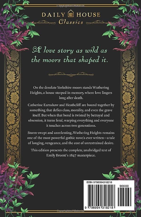 Wuthering Heights: The Complete & Unabridged Gothic Classic by Emily Bronte
