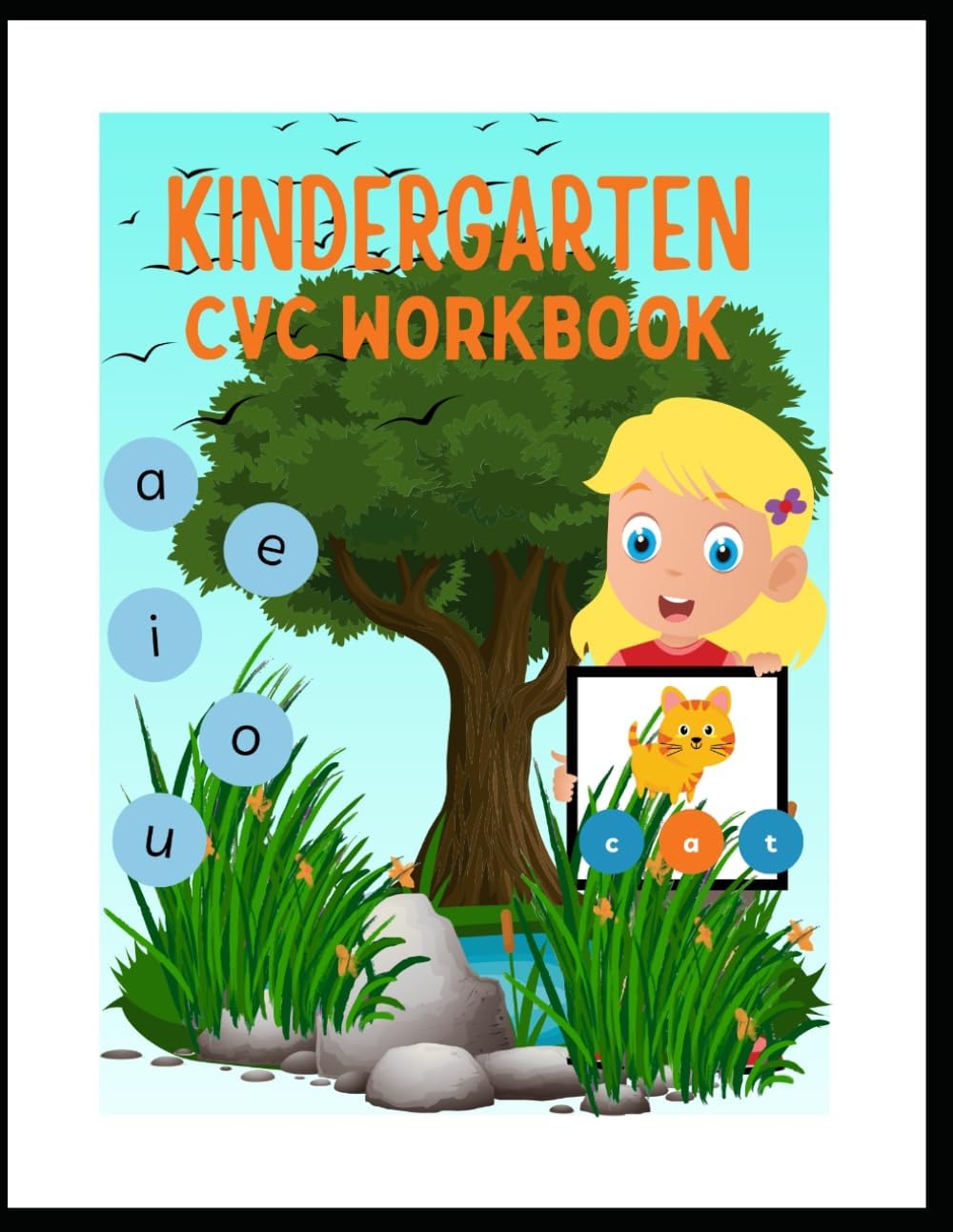 CVC Words Workbook for Kids Ages 3-5: Kindergarten Phonics Book with Short Vowel Practice, Tracing, Writing, Matching & Fun Learning Activities for ... Practice with Tracing, Matching & Writing by RIYA PV