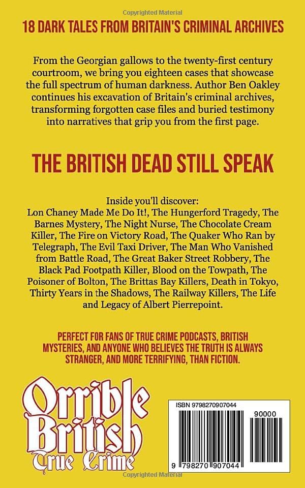 Orrible British True Crime Volume 8: 18 Dark Tales from Britain's Criminal Archives by Ben Oakley