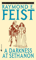 A Darkness at Sethanon (The Riftwar Saga, Vol. 4) by Raymond E. Feist