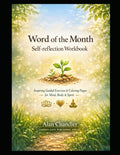 Word of the Month Self-reflection Workbook: Inspiring, Guided Exercises & Coloring Pages for Mind, Body and Spirit by Alan Chandler