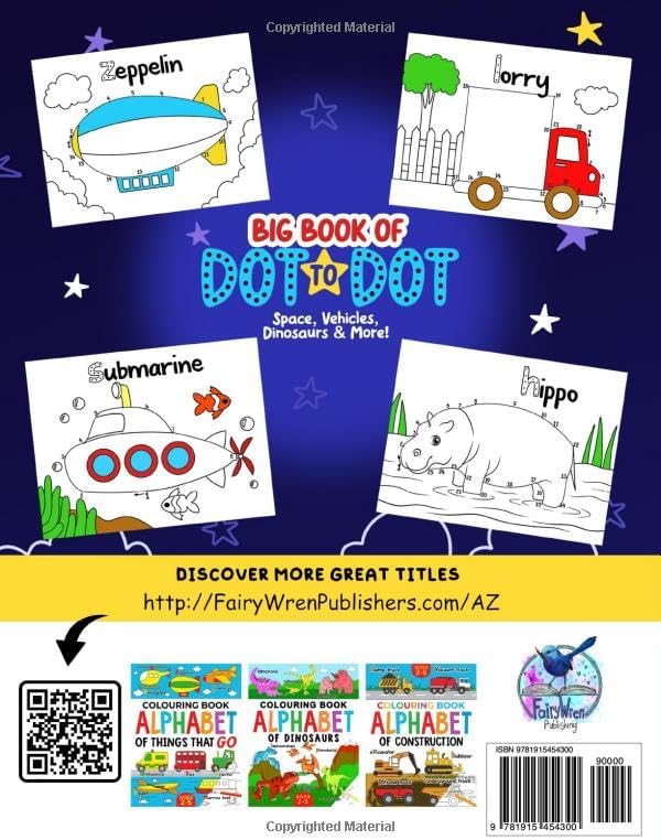 Big Book of Dot to Dot: Space, Vehicles, Dinosaurs & More: Ages 3-6 (Dot to Dot for Children) by FairyWren Publishing