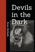 Devils in the Dark by Brian F. McNabb