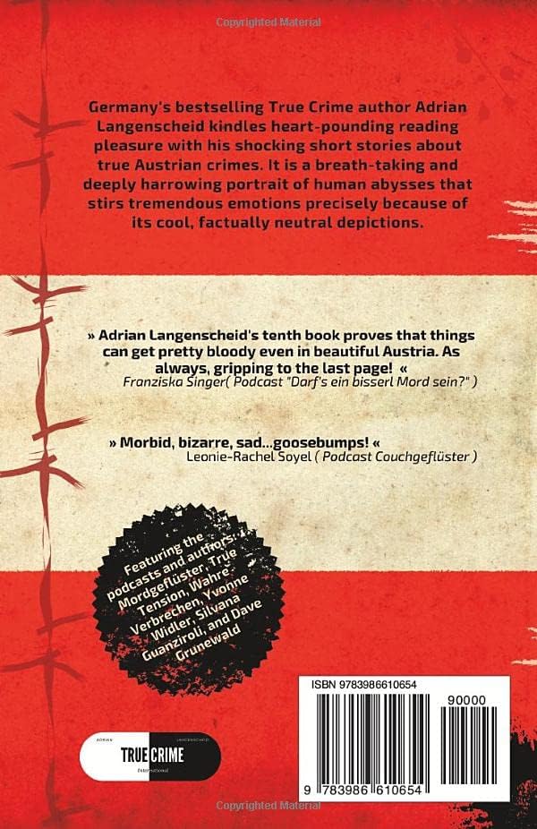 Austria True Crime: Verified Stories Undisclosed Mysteries Genuine Criminal Cases (True Crime International English) by Adrian Langenscheid