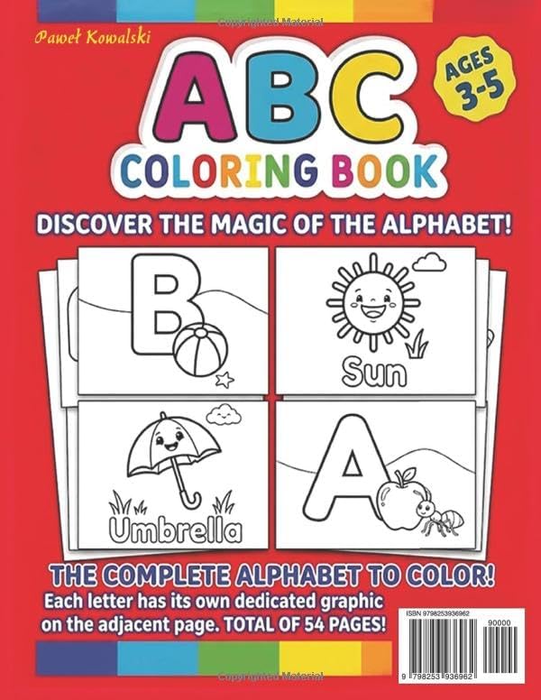ABC Coloring Book for Toddlers and Preschoolers: Learn the Alphabet, Animals, and Objects Through Play | 54 Fun Pages with Letters and Matching Illustrations | Early Education for Ages 3-5 by Paweł Kowalski