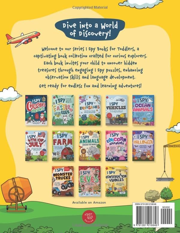I Spy Construction Vehicles: Spot Trucks, Cranes, Excavators & More on an Exciting Construction Site Journey! A Cute Search and Find Book for Toddlers (I Spy Books for Toddlers) by Marlies Larch