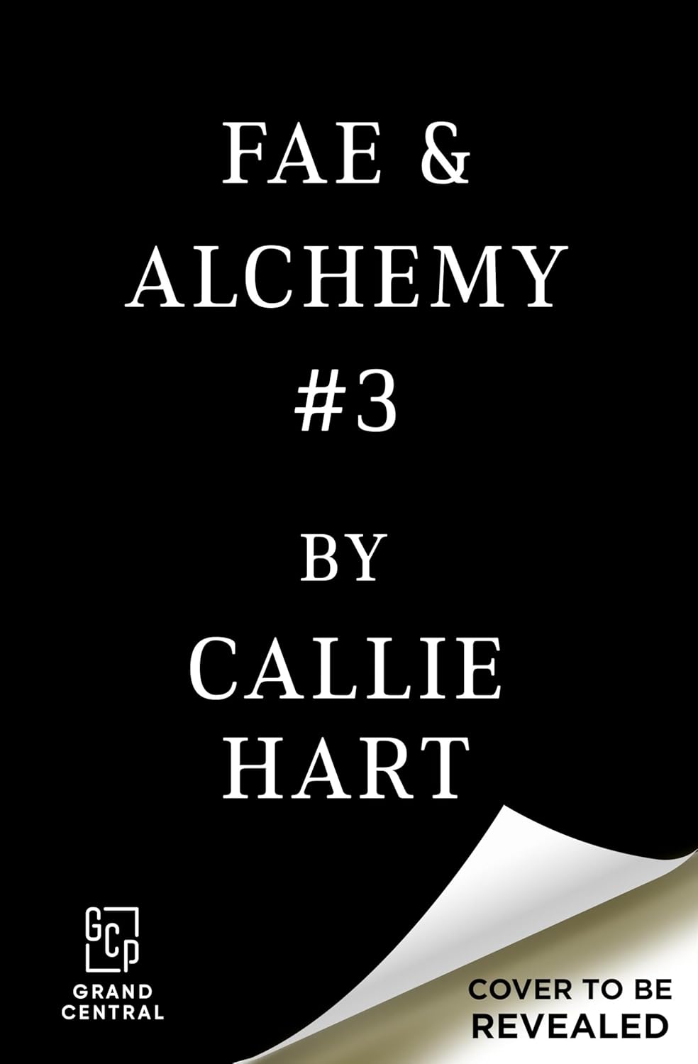 Fae & Alchemy Book 3 (Deluxe Limited Edition) by Callie Hart