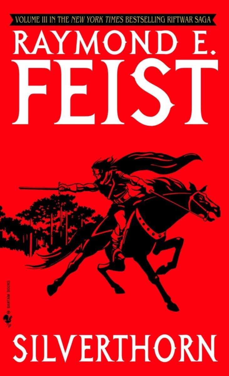 Silverthorn (Riftwar Saga, Volume 3) by Raymond E. Feist