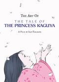 The Art of the Tale of the Princess Kaguya by Isao Takahata