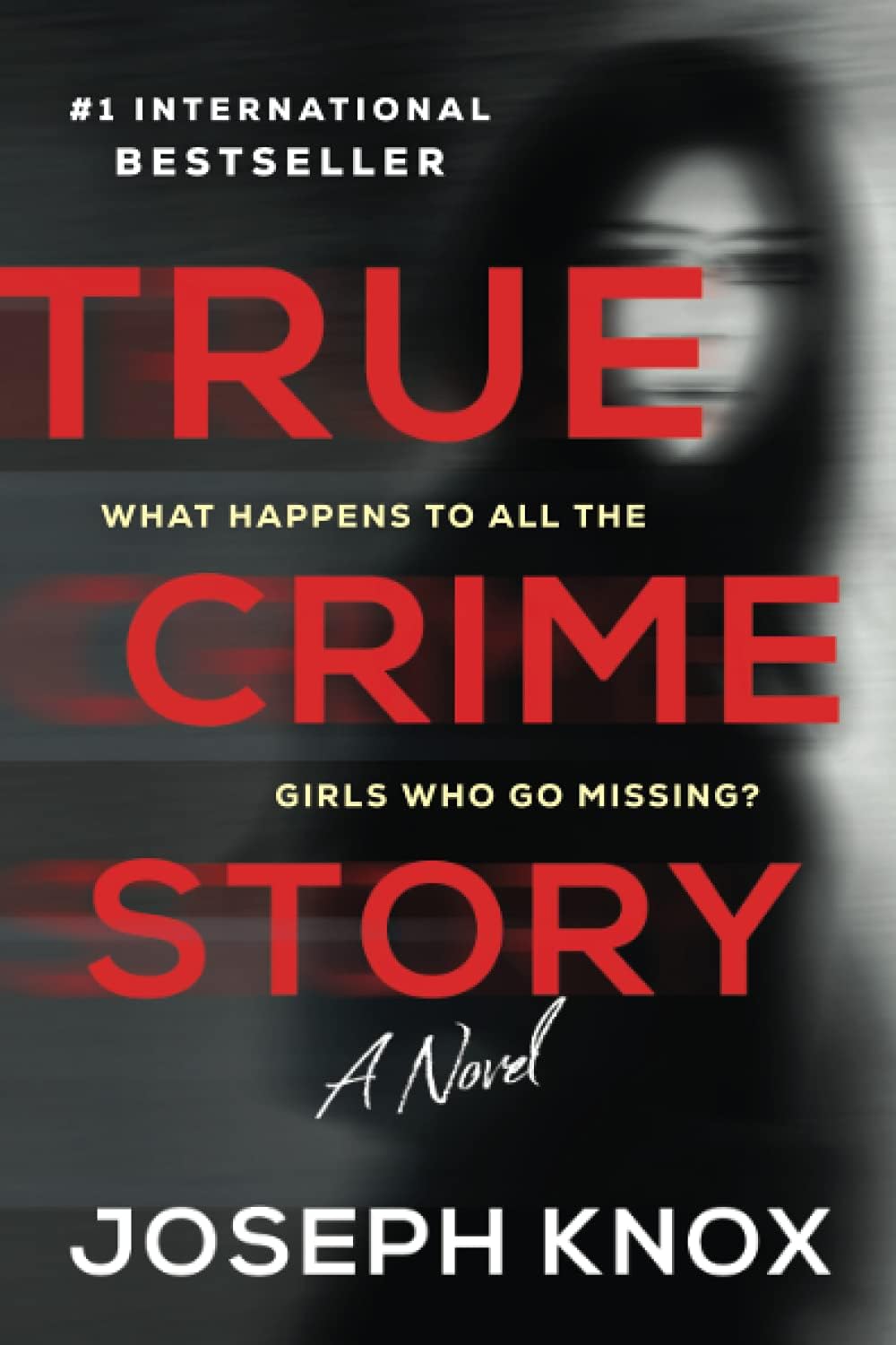 True Crime Story: A Cold Case Thriller with a Meta Twist by Joseph Knox