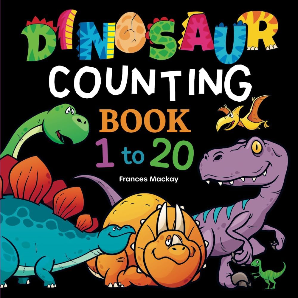 Dinosaur Counting Book 1 to 20 by Frances Mackay